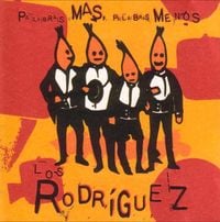 Los Rodr&iacute;guez - Palabras M&aacute;s, Palabras Menos