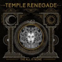 Temple Renegade - The All is None