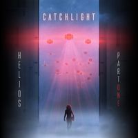 Catchlight - Helios pt 1