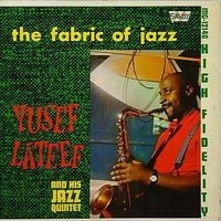 Yusef Lateef - The Fabric of Jazz
