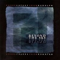 Yusef Lateef / Adam Rudolph - Beyond the Sky