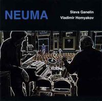 Vyacheslav Ganelin, Vladimir Homyakov - Neuma