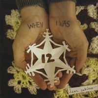 When I Was 12 - Dear Eskimo