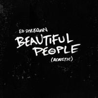 Ed Sheeran - Beautiful People (Acoustic)