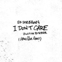 Ed Sheeran - I Don't Care (with Justin Bieber) - Jonas Blue Remix