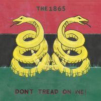 The 1865 - Don't Tread on We