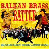 Fanfare Ciocărlia - Balkan Brass Battle