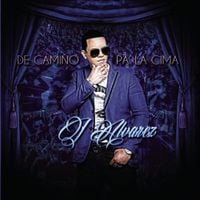 J Alvarez - De Camino Pa&rsquo; la Cima