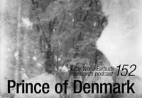 Prince Of Denmark - LWE Podcast 152