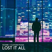 Roomie - Lost It All
