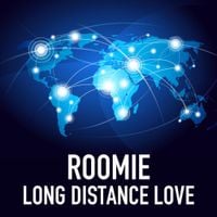 Roomie - Long Distance Love