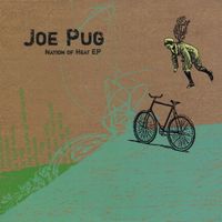 Joe Pug - Nation of Heat EP