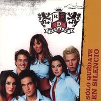RBD - S&oacute;lo Qu&eacute;date en Silencio