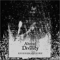 Kriegsmaschine - Altered States of Divinity