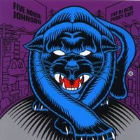 Five Horse Johnson - Fat Black Pussy Cat