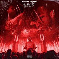 Scooter Tha Best - Tha Best That's Finna Do It