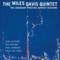 Miles Davis - The Legendary Prestige Quintet Sessions