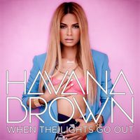 Havana Brown - When the Lights Go Out