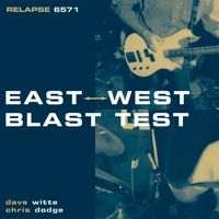 East West Blast Test - East West Blast Test