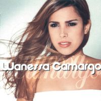 Wanessa Camargo - Wanessa Camargo