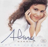 Aline Barros - Voz do Cora&ccedil;&atilde;o