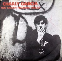 Charly Garc&iacute;a - Nos Siguen Pegando Abajo