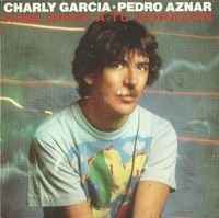 Charly Garc&iacute;a Y Pedro Aznar - Hablando a Tu Coraz&oacute;n