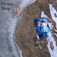 Flower Shop - Growing Up and Growing Apart
