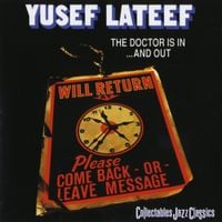 Yusef Lateef - The Doctor Is In ...And Out