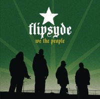 Flipsyde - We The People