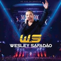 Wesley Safad&atilde;o - Ao Vivo em Bras&iacute;lia