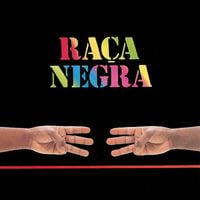 Ra&ccedil;a Negra - Ra&ccedil;a Negra