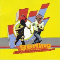 Gerling - When Young Terrorists Chase The Sun