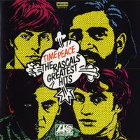 The Rascals - Time Peace: The Rascals' Greatest Hits