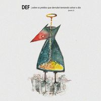 Def - Sobre os Pr&eacute;dios Que Derrubei Tentando Salvar o Dia (Parte 2)