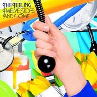 The Feeling - Twelve Stops and Home