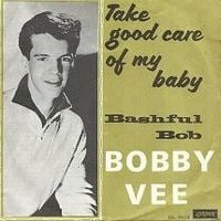 Bobby Vee - Take Good Care of My Baby