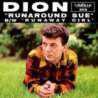 Dion - Runaround Sue