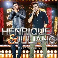 Henrique & Juliano - Ao Vivo Em Bras&iacute;lia