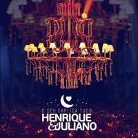 Henrique & Juliano - O C&eacute;u Explica Tudo