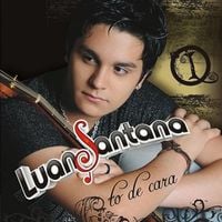 Luan Santana - T&ocirc; de Cara