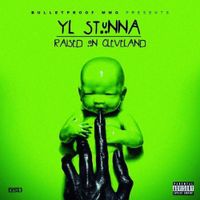 YL Stunna - Raised On Cleveland