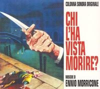 Ennio Morricone - Chi l'ha vista morire?