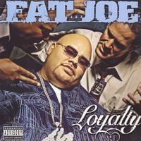 Fat Joe - Loyalty