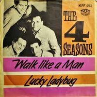 The Four Seasons - Walk Like a Man