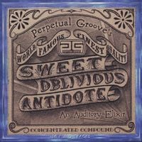 Perpetual Groove - Sweet Oblivious Antidote