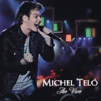 Michel Tel&oacute; - Michel Tel&oacute; (Ao Vivo)