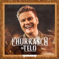 Michel Tel&oacute; - Churrasco do Tel&oacute;