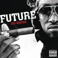 Future - Tony Montana