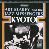Art Blakey & The Jazz Messengers - Kyoto
